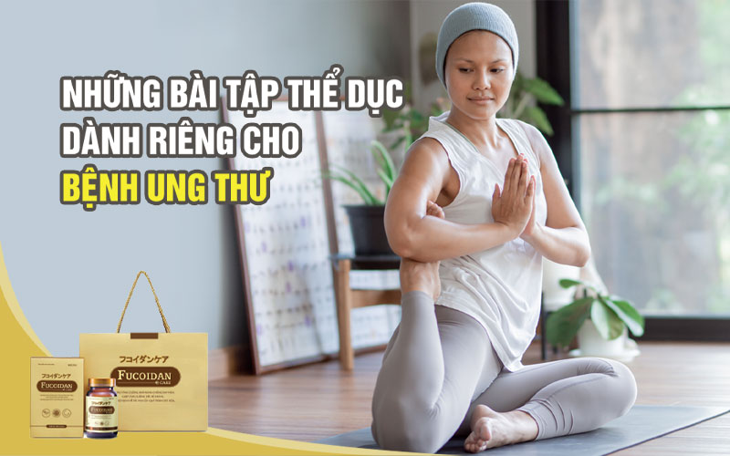 Những bài tập thể dục cho người ung thư và những lưu ý không thể bỏ lỡ